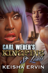 Carl Weber's Kingpins: St. Louis -  Keisha Ervin