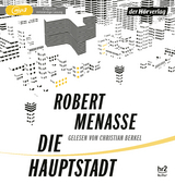 Die Hauptstadt - Robert Menasse