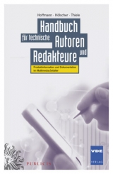 Handbuch für technische Autoren und Redakteure - Hoffmann, Walter; Hölscher, Brigitte G.; Thiele, Ulrich