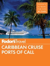 Fodor's Caribbean Cruise Ports of Call -  Fodor's Travel Guides