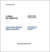 U Paru Za Društvo – Als Paar für die Gesellschaft - Aleksandar Bede