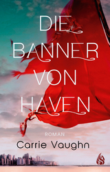 Die Banner von Haven - Carrie Vaughn