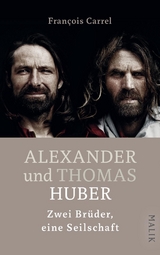 Alexander und Thomas Huber - François Carrel