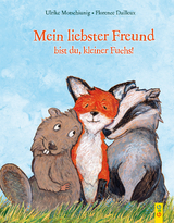 Mein liebster Freund bist du, kleiner Fuchs! - Ulrike Motschiunig