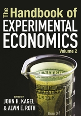 Handbook of Experimental Economics, Volume 2 - John H. Kagel; Alvin E. Roth