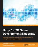 Unity 5.x 2D Game Development Blueprints - Francesco Sapio, Abdelrahman Saher