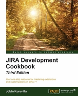 JIRA Development Cookbook - Third Edition - Jobin Kuruvilla