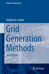 Grid Generation Methods - Liseikin, Vladimir D.