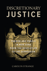 Discretionary Justice -  Carolyn Strange