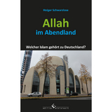 Allah im Abendland - Holger Schwarzlose