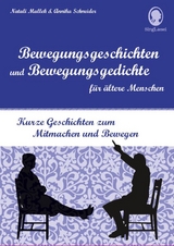 Bewegungsgeschichten und Bewegungsgedichte für ältere Menschen - Natali Mallek, Annika Schneider