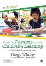 Involving Parents in their Children′s Learning - Whalley, Margy