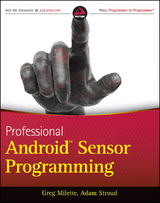 Professional Android Sensor Programming - Greg Milette, Adam Stroud