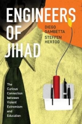 Engineers of Jihad - Gambetta, Diego; Hertog, Steffen