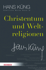 Christentum und Weltreligionen - Hans Küng