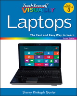 Teach Yourself VISUALLY Laptops - Sherry Kinkoph Gunter