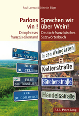 Parlons Vin ! / Sprechen Wir Ueber Wein! - Paul Laveau, Dietrich Ellger