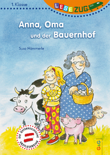 LESEZUG/1. Klasse: Anna, Oma und der Bauernhof - Susa Hämmerle