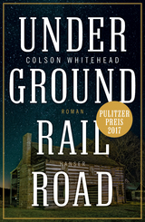 Underground Railroad - Colson Whitehead