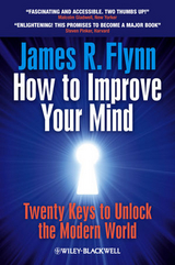 How To Improve Your Mind -  James R. Flynn