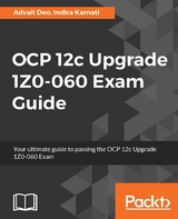 OCP 12c Upgrade 1Z0-060 Exam Guide - Advait Deo, Indira Karnati