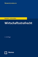 Wirtschaftsstrafrecht - Brettel, Hauke; Schneider, Hendrik