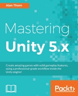 Mastering Unity 5.x - Alan Thorn