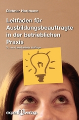 Leitfaden für Ausbildungsbeauftragte in der betrieblichen Praxis - Dietmar Hartmann