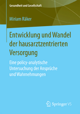 Entwicklung und Wandel der hausarztzentrierten Versorgung - Miriam Räker