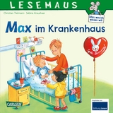 LESEMAUS 64: Max im Krankenhaus - Christian Tielmann