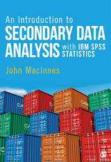 Introduction to Secondary Data Analysis with IBM SPSS Statistics -  John MacInnes