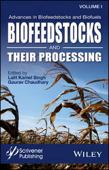 Advances in Biofeedstocks and Biofuels, Volume 1, Biofeedstocks and Their Processing - 