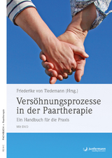 Versöhnungsprozesse in der Paartherapie - Friederike von Tiedemann