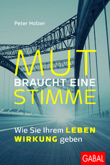 Mut braucht eine Stimme - Peter Holzer