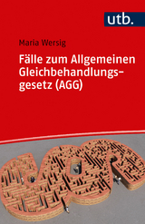 Fälle zum Allgemeinen Gleichbehandlungsgesetz (AGG) - Maria Wersig