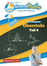 StrandMathe Mathematik Oberstufe Teil 4 – Abitur/Stochastik, Geometrie, Lineare Algebra/Abitur – Übungsheft und Lernheft Gymnasium Klasse 12/13 – Matheaufgaben Abiturvorbereitung – Lernvideos mit Lösungswegen und Rechenschritten - Christian Hotop, Conrad Zimmermann