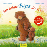 Der liebste Papa der Welt!/ Die liebste Mama der Welt! - Susanne Lütje