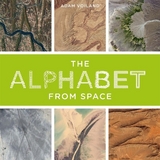 The Alphabet From Space - Voiland, Adam