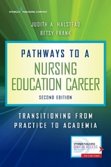 Pathways to a Nursing Education Career - Halstead, Judith A.; Frank, Betsy