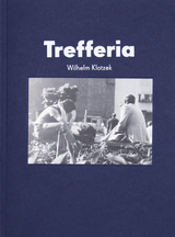 Trefferia - Wilhelm Klotzek