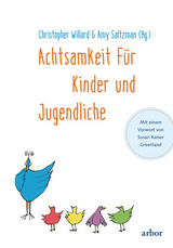 Achtsamkeit für Kinder und Jugendliche - Christopher Willard