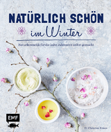 Natürlich schön im Winter - Christina Kraus