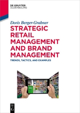 Strategic Retail Management and Brand Management - Doris Berger-Grabner