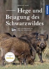 Hege und Bejagung des Schwarzwildes - Norbert Happ