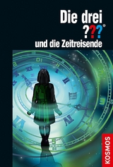 Die drei ??? und die Zeitreisende - André Minninger