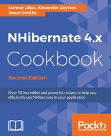 NHibernate 4.x Cookbook - Gunnar Liljas, Alexander Zaytsev, Jason Dentler