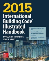 2015 International Building Code Illustrated Handbook - International Code Council; Thornburg, Douglas; Henry, John