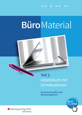 BüroWelt / BüroMaterial - Pürling, Elvira; Apel, Olaf; Nießen, Karin; Peters, Markus