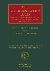 The York-Antwerp Rules: The Principles and Practice of General Average Adjustment - Hudson, N. Geoffrey; Harvey, Michael