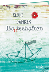 Kleine Dankesbo(o)schaften